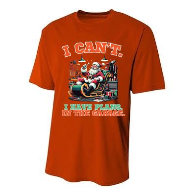 I Cant I Have Plans In The Garage Christmas Car Mechanics Performance Sprint T-Shirt