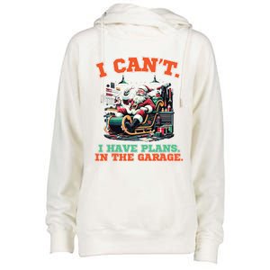 I Cant I Have Plans In The Garage Christmas Car Mechanics Womens Funnel Neck Pullover Hood