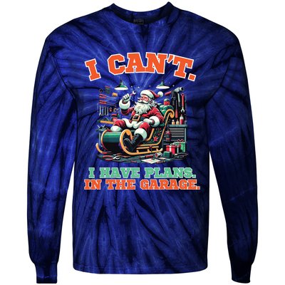 I Cant I Have Plans In The Garage Christmas Car Mechanics Tie-Dye Long Sleeve Shirt