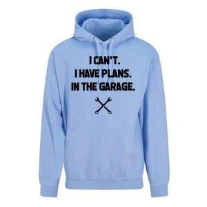 I Can't I Have Plans In The Garage Funny Gift Unisex Surf Hoodie