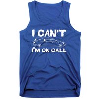 I Cant Im On Call Funny Funeral Director Hearse Gift Tank Top