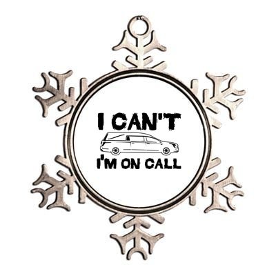 I Cant Im On Call Funny Funeral Director Hearse Gift Metallic Star Ornament