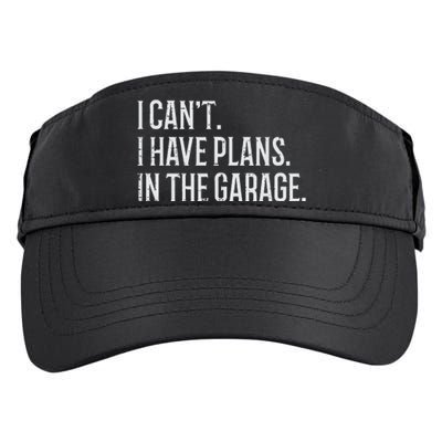 I Cant I Have Plans In The Garage Funny Car Mechanic Adult Drive Performance Visor