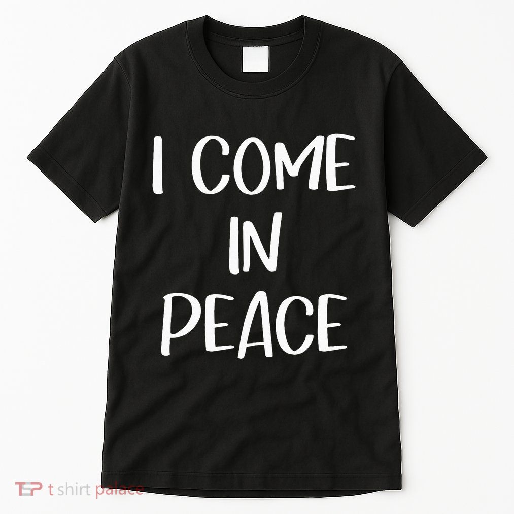 I Come In Peace IM Peace Couple Matching Tall T-Shirt