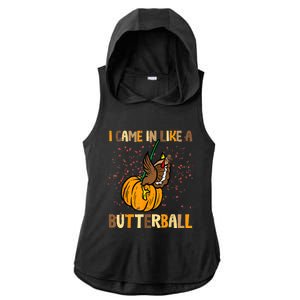 I Came In Like A Butterball Thanksgiving Turkey Ladies PosiCharge Tri-Blend Wicking Draft Hoodie Tank