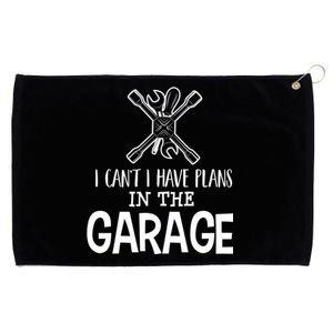 I Can't I Have Plans In The Garage Gift Car Mechanic Gift Binding Gift Grommeted Golf Towel