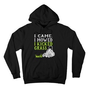 I Came I Mowed I Kicked Grass Funny Lawnmower Landscaping Hoodie