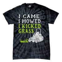 I Came I Mowed I Kicked Grass Funny Lawnmower Landscaping Tie-Dye T-Shirt