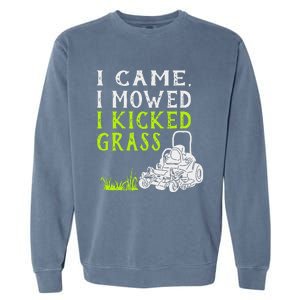 I Came I Mowed I Kicked Grass Funny Lawnmower Landscaping Garment-Dyed Sweatshirt