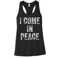 I Come In Peace IM Peace Funny Matching Couple Lovers Women's Racerback Tank