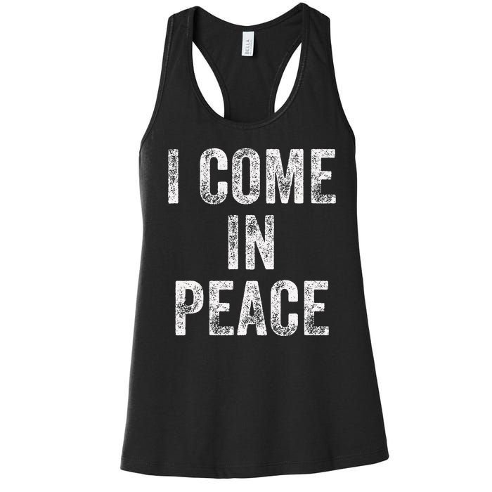 I Come In Peace IM Peace Funny Matching Couple Lovers Women's Racerback Tank