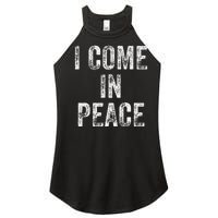 I Come In Peace IM Peace Funny Matching Couple Lovers Women's Perfect Tri Rocker Tank