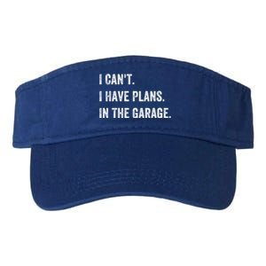 I Can't I Have Plans In The Garage Gift Valucap Bio-Washed Visor