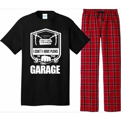 I Can't I Have Plans In The Garage Meaningful Gift Car Mechanic Meaningful Gift Pajama Set