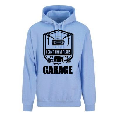 I Can't I Have Plans In The Garage Meaningful Gift Car Mechanic Meaningful Gift Unisex Surf Hoodie