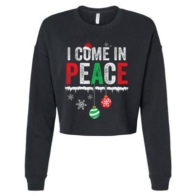 I Come In Peace IM Peace Funny Matching Couple Christmas Cropped Pullover Crew