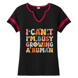 I Cant Im Busy Growing A Human Funny Family Humor Retro Ladies Halftime Notch Neck Tee