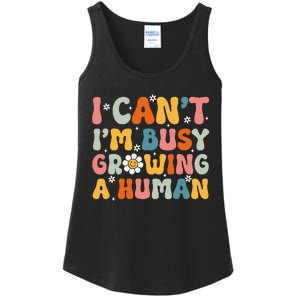 I Cant Im Busy Growing A Human Funny Family Humor Retro Ladies Essential Tank