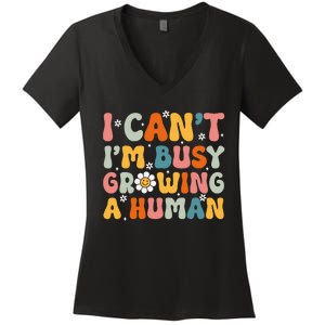 I Cant Im Busy Growing A Human Funny Family Humor Retro Women's V-Neck T-Shirt