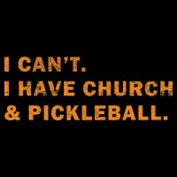 I CanT I Have Church And Pickleball Cooling Performance Crew T-Shirt