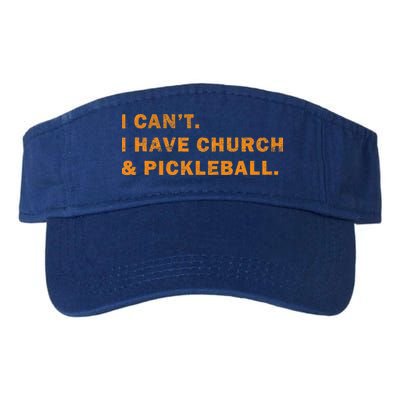 I CanT I Have Church And Pickleball Visor