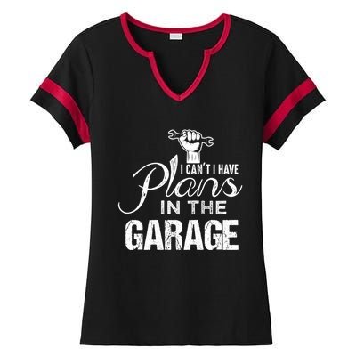 I Can't I Have Plans In The Garage Gift Car Mechanic Gift Fist Gift Ladies Halftime Notch Neck Tee