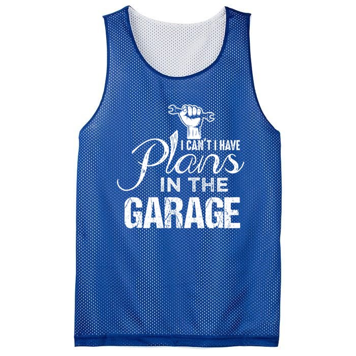 I Can't I Have Plans In The Garage Gift Car Mechanic Gift Fist Gift Mesh Reversible Basketball Jersey Tank