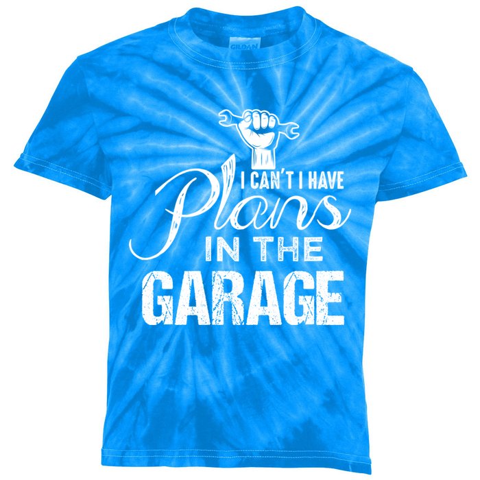 I Can't I Have Plans In The Garage Gift Car Mechanic Gift Fist Gift Kids Tie-Dye T-Shirt