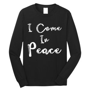 I Come In Peace Im Peace Funny Matching Couple Long Sleeve Shirt