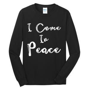 I Come In Peace Im Peace Funny Matching Couple Tall Long Sleeve T-Shirt