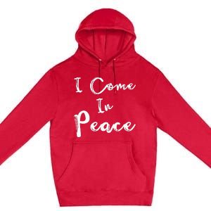 I Come In Peace Im Peace Funny Matching Couple Premium Pullover Hoodie