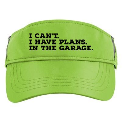 I Can't I Have Plans In The Garage Gift Adult Drive Performance Visor