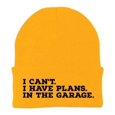 I Can't I Have Plans In The Garage Gift Knit Cap Winter Beanie