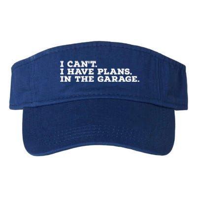 I Can't I Have Plans In The Garage Gift Valucap Bio-Washed Visor