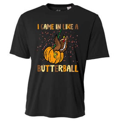 I Came In Like A Butterball Thanksgiving Turkey Cooling Performance Crew T-Shirt