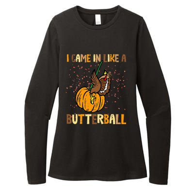 I Came In Like A Butterball Thanksgiving Turkey Womens CVC Long Sleeve Shirt