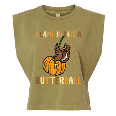 I Came In Like A Butterball Thanksgiving Turkey Garment-Dyed Women's Muscle Tee