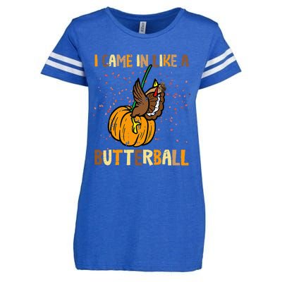 I Came In Like A Butterball Thanksgiving Turkey Enza Ladies Jersey Football T-Shirt