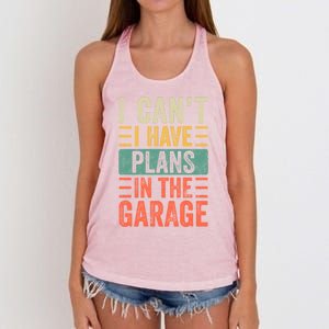 I Can't I Have Plans In The Garage Funny Car Mechanic Retro Gift Women's Knotted Racerback Tank