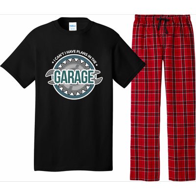 I Can't I Have Plans In The Garage Gift Car Mechanic Gift Garage Gift Pajama Set