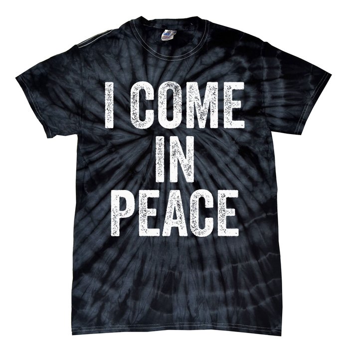 I Come In Peace IM Peace Funny Matching Couple Lovers Tie-Dye T-Shirt