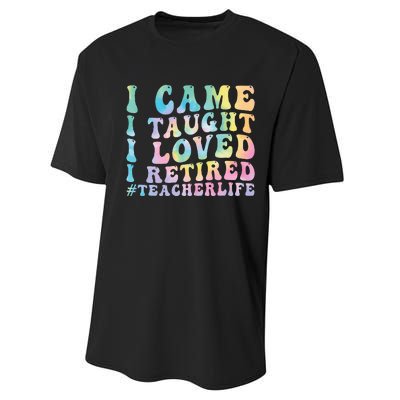 I Came I Taught I Loved I Retired Funny Teacher Performance Sprint T-Shirt