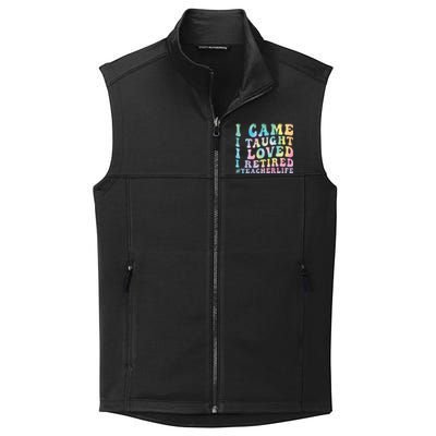 I Came I Taught I Loved I Retired Funny Teacher Collective Smooth Fleece Vest