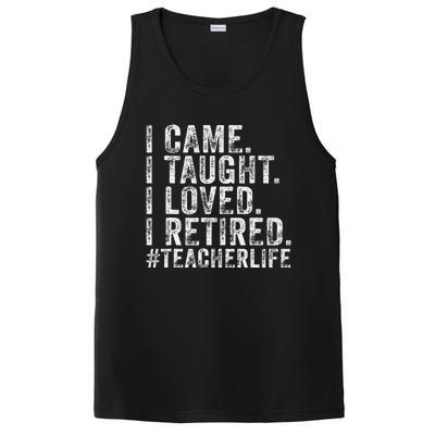 I Came I Taught I Loved I Retired Funny Teacher PosiCharge Competitor Tank