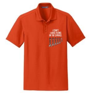 I Can't I Have Plans In The Garage Funny Gift Dry Zone Grid Polo