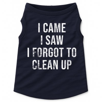 I Came I Saw I Forgot To Clean Up Funny Doggie Tank