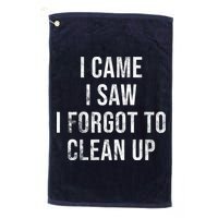 I Came I Saw I Forgot To Clean Up Funny Golf Towel