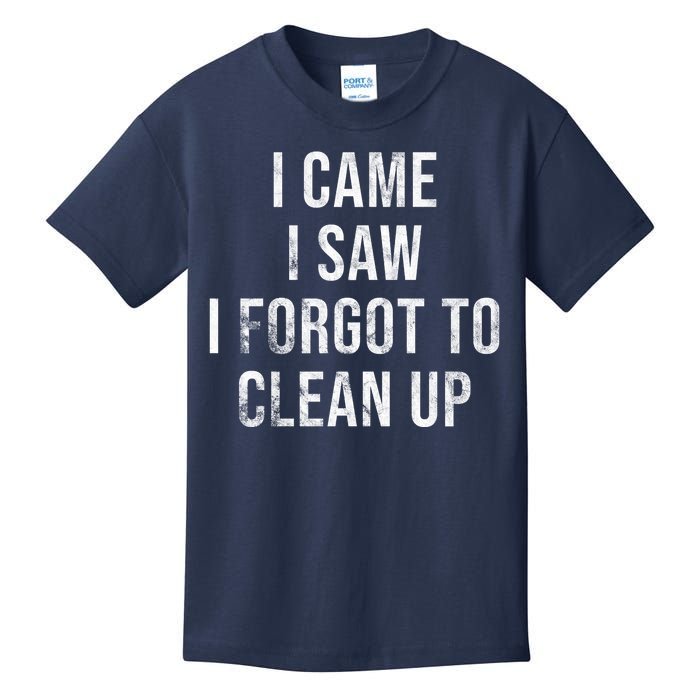 I Came I Saw I Forgot To Clean Up Funny Kids T-Shirt