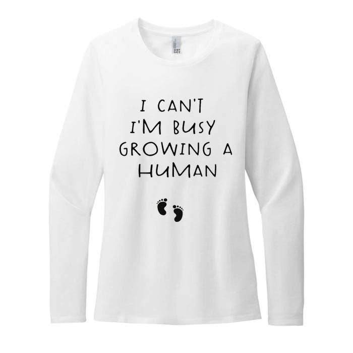 I CanT IM Busy Growing A Human Pregnancy Announcet Mom Womens CVC Long Sleeve Shirt