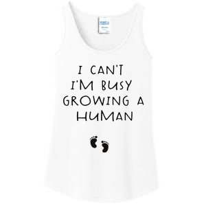 I CanT IM Busy Growing A Human Pregnancy Announcet Mom Ladies Essential Tank